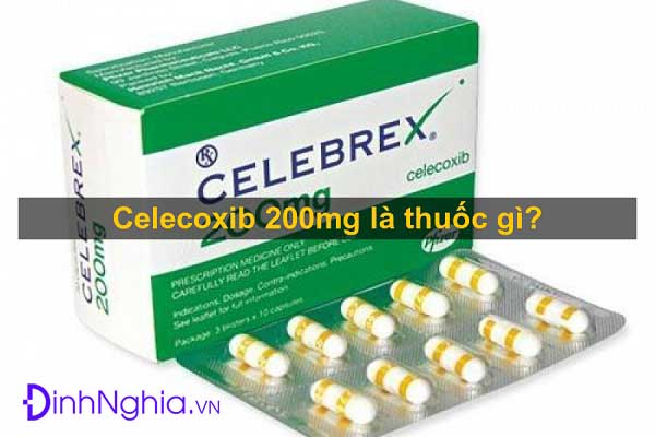 tìm hiểu celecoxib là thuốc gì